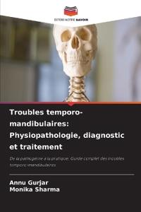 Troubles temporo-mandibulaires