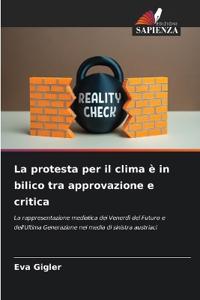 La protesta per il clima è in bilico tra approvazione e critica