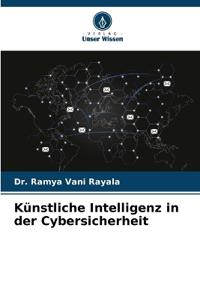 Künstliche Intelligenz in der Cybersicherheit