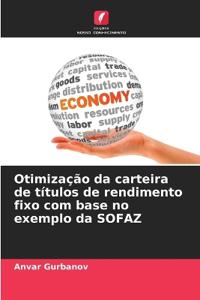 Otimização da carteira de títulos de rendimento fixo com base no exemplo da SOFAZ