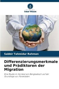 Differenzierungsmerkmale und Prädiktoren der Migration