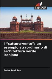 I "cattura-vento"
