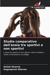 Studio comparativo dell'ansia tra sportivi e non sportivi