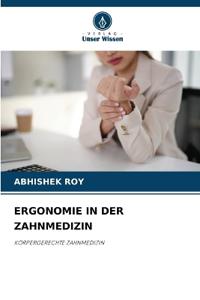 ERGONOMIE IN DER ZAHNMEDIZIN