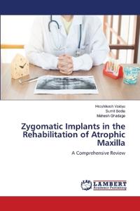 Zygomatic Implants in the Rehabilitation of Atrophic Maxilla