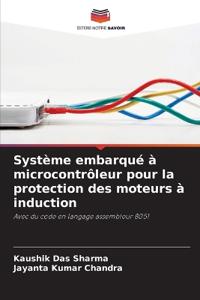 Système embarqué à microcontrôleur pour la protection des moteurs à induction