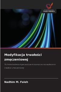 Modyfikacja trwa¿o¿ci zm¿czeniowej