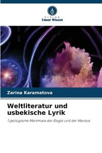 Weltliteratur und usbekische Lyrik