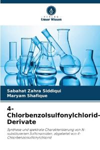 4-Chlorbenzolsulfonylchlorid-Derivate