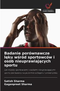 Badanie porównawcze lęku wśród sportowców i osób nieuprawiających sportu