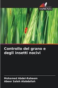 Controllo del grano e degli insetti nocivi