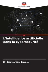 L'intelligence artificielle dans la cybersécurité