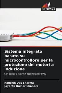 Sistema integrato basato su microcontrollore per la protezione dei motori a induzione