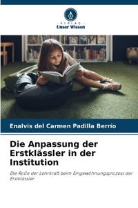 Die Anpassung der Erstklässler in der Institution