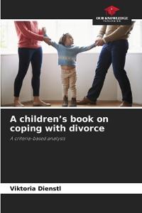 A children's book on coping with divorce
