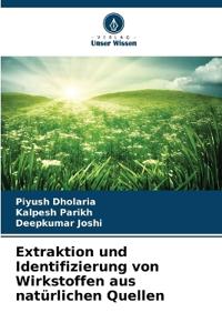Extraktion und Identifizierung von Wirkstoffen aus natürlichen Quellen