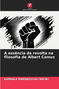 A essência da revolta na filosofia de Albert Camus