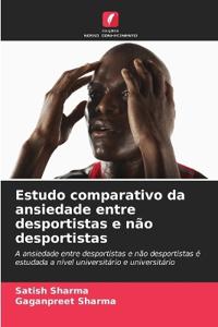 Estudo comparativo da ansiedade entre desportistas e não desportistas