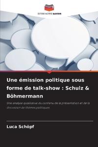 Une émission politique sous forme de talk-show