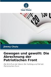 Gewogen und gewollt