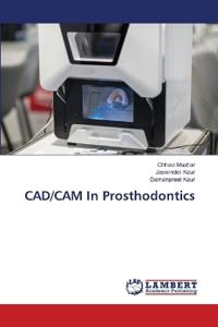 CAD/CAM In Prosthodontics