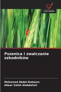 Pszenica i zwalczanie szkodników