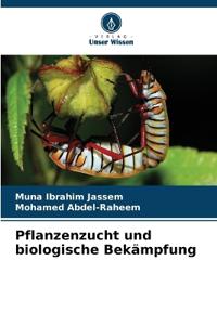 Pflanzenzucht und biologische Bekämpfung