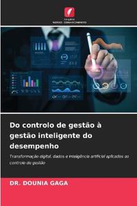 Do controlo de gestão à gestão inteligente do desempenho
