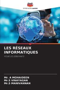 LES RÉSEAUX INFORMATIQUES