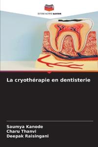 La cryothérapie en dentisterie