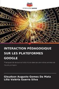 Interaction Pédagogique Sur Les Plateformes Google