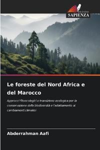 Le foreste del Nord Africa e del Marocco