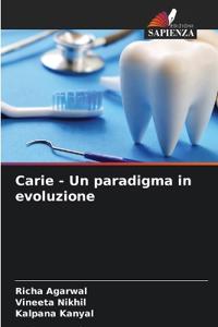 Carie - Un paradigma in evoluzione