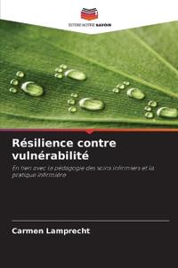 Résilience contre vulnérabilité