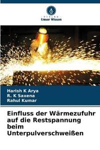 Einfluss der Wärmezufuhr auf die Restspannung beim Unterpulverschweißen