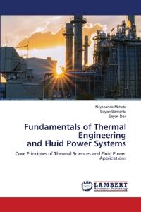 Fundamentals of Thermal Engineering and Fluid Power Systems