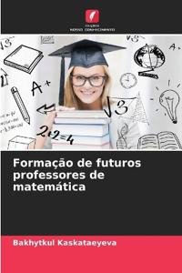 Formação de futuros professores de matemática