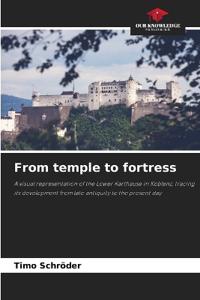 From temple to fortress