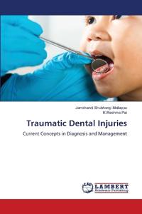 Traumatic Dental Injuries