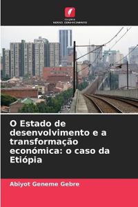 O Estado de desenvolvimento e a transformação económica