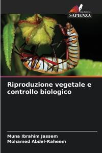 Riproduzione vegetale e controllo biologico