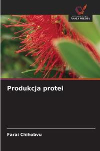 Produkcja protei