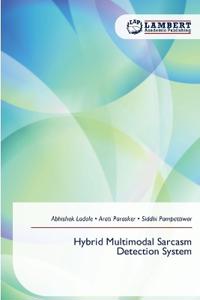 Hybrid Multimodal Sarcasm Detection System