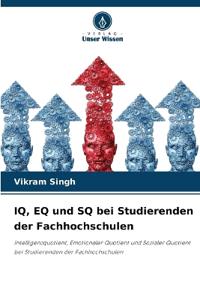 IQ, EQ und SQ bei Studierenden der Fachhochschulen