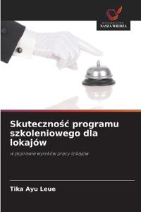 Skuteczno¿¿ programu szkoleniowego dla lokajów