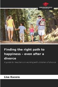 Finding the right path to happiness - even after a divorce
