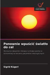 Ponownie wpu¿ci¿ ¿wiat¿o do cel