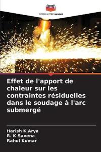 Effet de l'apport de chaleur sur les contraintes résiduelles dans le soudage à l'arc submergé