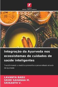 Integração da Ayurveda nos ecossistemas de cuidados de saúde inteligentes