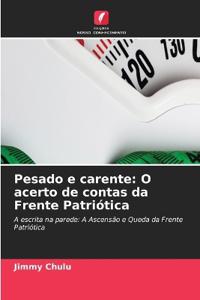 Pesado e carente